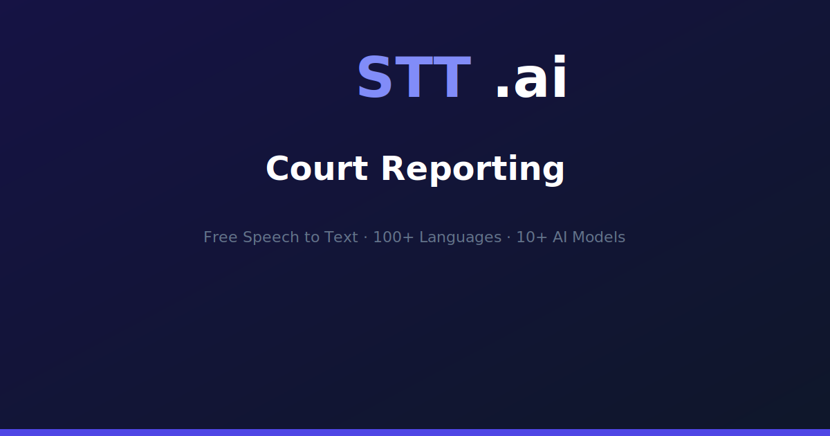 Court Reporting | STT.ai