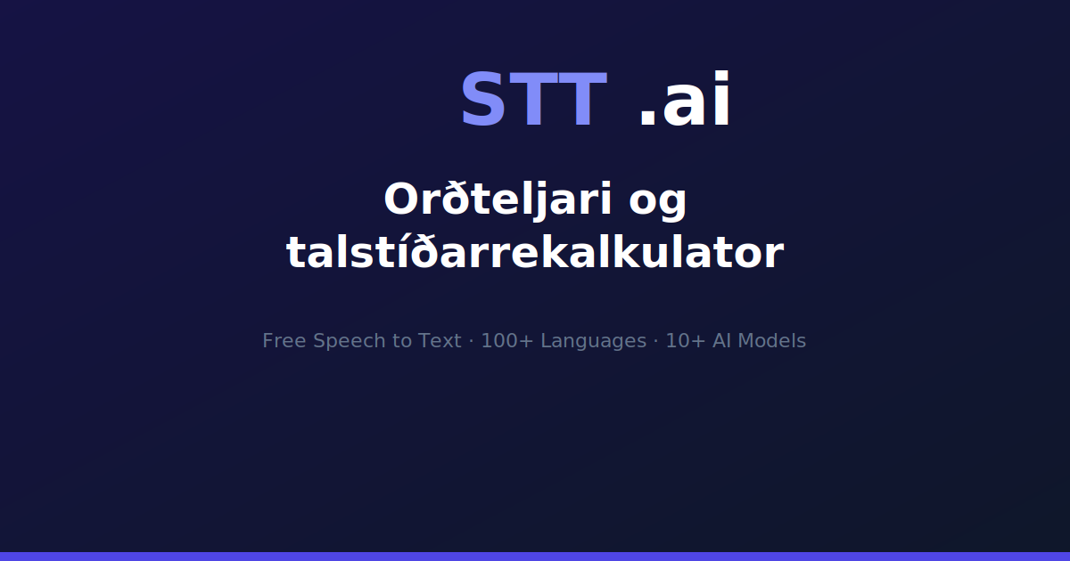 Orðteljari og talstíðarrekalkulator | STT.ai