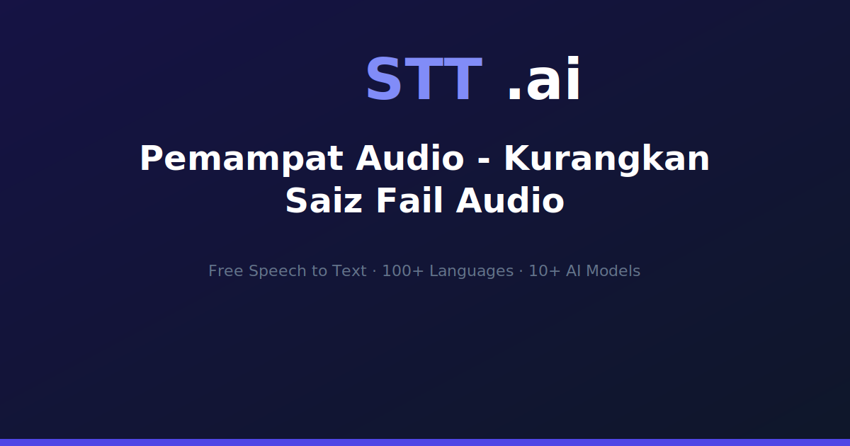 Pemampat Audio - Kurangkan Saiz Fail Audio | STT.ai