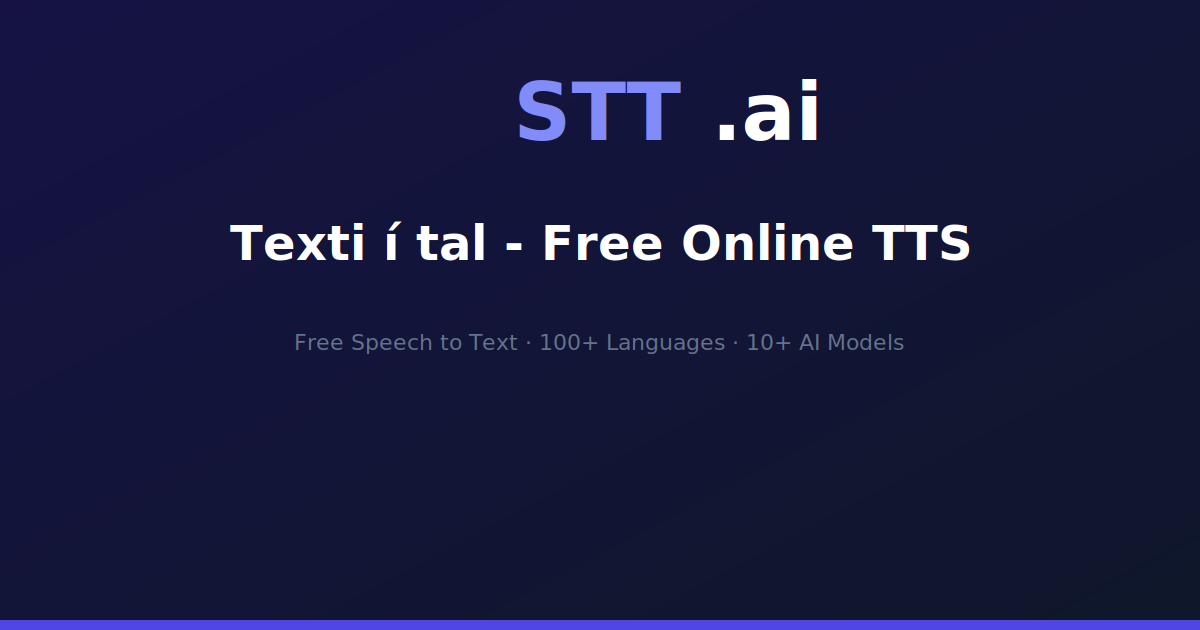 Texti í tal - Free Online TTS | STT.ai